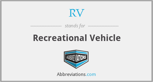 What does recreational vehicle stand for?